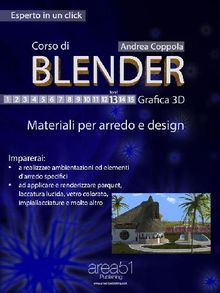 Corso di Blender - Grafica 3D. Livello 13.  Andrea Coppola