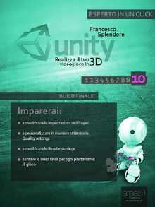 Unity: realizza il tuo videogioco in 3D. Livello 10.  Francesco Splendore