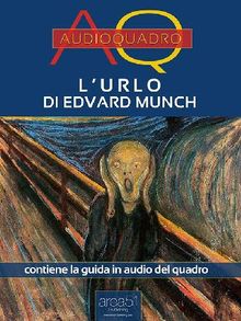 L'urlo di Edvard Munch.  Viola Bianchetti