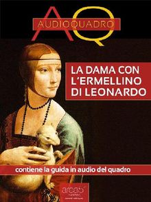 La dama con lermellino di Leonardo Da Vinci.  Federica Melis