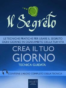 Il Segreto. Crea il tuo giorno.  Michael Doody