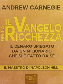 Il Vangelo della ricchezza.  Andrew Carnegie