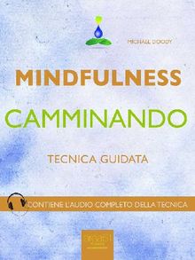 Mindfulness camminando.  Michael Doody