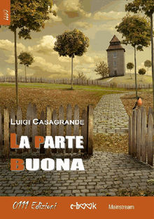  La parte buona.  Luigi Casagrande