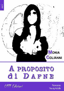 A proposito di Dafne.  Monia Colianni