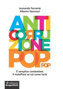 Anticorruzione pop.  Leonardo Ferrante