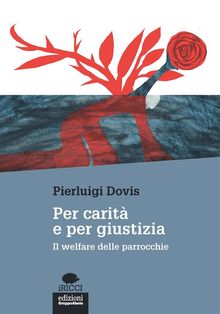 Per carit e per giustizia.  Pierluigi Dovis