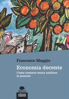 Economia decente.  Francesco Maggio