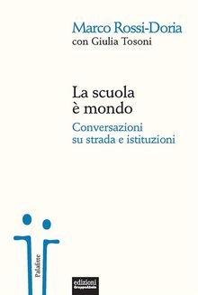 La scuola  mondo.  Marco Rossi-Doria