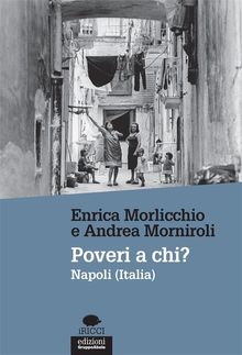 Poveri a chi?.  Enrica Morlicchio