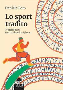 Lo sport tradito.  Daniele Poto