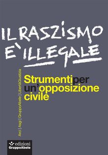 Il razzismo  illegale.  Libert e giustizia