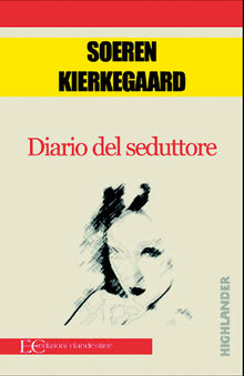 Diario del seduttore.  Soren Kierkegaard