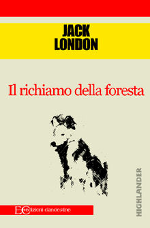 Il richiamo della foresta.  Jack London