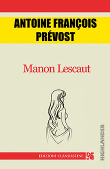 Manon Lescaut.  Antoine Francois Prevost