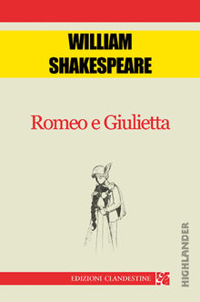 Romeo e giulietta.  William Shakespeare