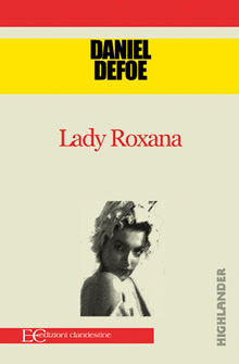 Lady Roxana.  Daniel Defoe