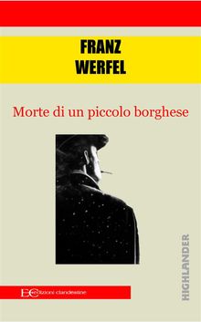 Morte di un piccolo borghese.  Franz Werfel