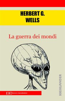 La guerra dei mondi.  Herbert G. Wells