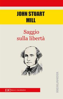 Saggio sulla libert.  John Stuart Mill