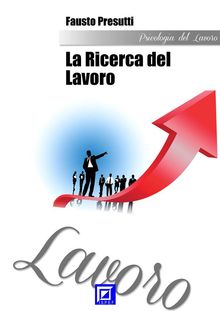 La Ricerca del Lavoro.  Fausto Presutti