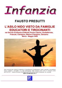 L'asilo nido visto dagli Educatori, Famiglie e Tirocinanti.  Fausto Presutti