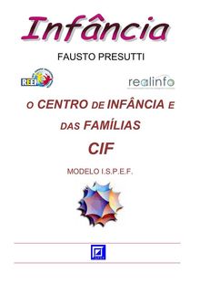O Centro de Infncia e das Famlias - CIF.  Fausto Presutti