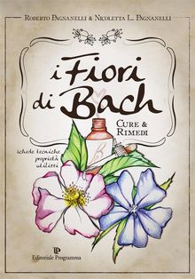 I Fiori di Bach.  Roberto Pagnanelli