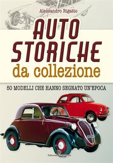 Auto storiche da collezione.  Alessandro Rigatto