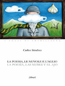 La poesa, las nubes y el ajo.  Carlos Sanchez