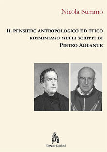 Il pensiero antropologico ed etico rosminiano negli scritti di Pietro Addante.  Nicola Summo