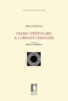 Diario epistolare a Corrado Pavolini.  Helle Busacca a cura di Serena Manfrida