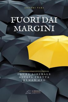 Fuori dai margini.  ANTOLOGIA AUTORI VARI