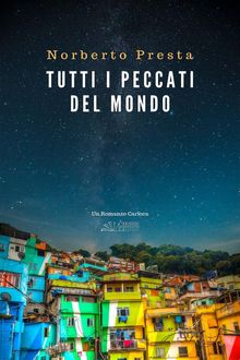 Tutti i peccati del mondo.  Norberto Presta