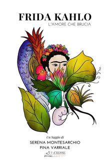 Frida Kahlo.  Serena Montesarchio