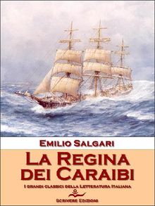 La Regina dei Caraibi.  Emilio Salgari