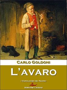 L'avaro.  Carlo Goldoni