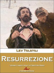 Resurrezione.  Lev Tolstoj