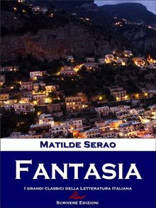 Fantasia.  Matilde Serao