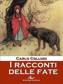 I racconti delle fate.  Carlo Collodi