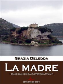 La madre.  Grazia Deledda