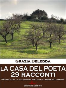 La casa del poeta.  Grazia Deledda