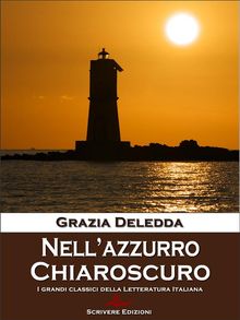 Nell'azzurro - Chiaroscuro.  Grazia Deledda