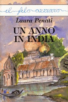 Un anno in India.  Laura Penati