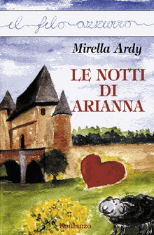 Le notti di Arianna.  Mirella Ardy