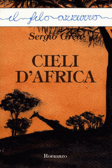 Cieli d'Africa.  Sergio Grea