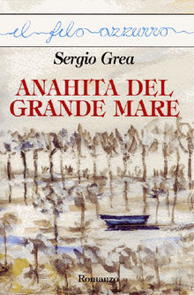 Anahita del grande mare.  Sergio Grea