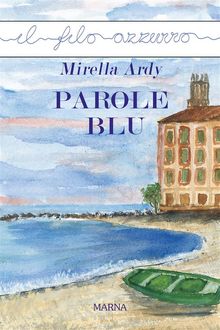 Parole blu.  Mirella Ardy