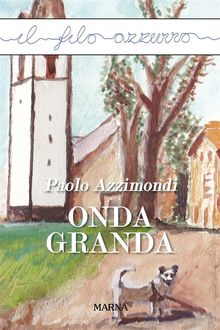 Onda granda.  Paolo Azzimondi