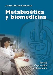Metabiotica y biomedicina.  Cardenal Javier Lozano Barragn